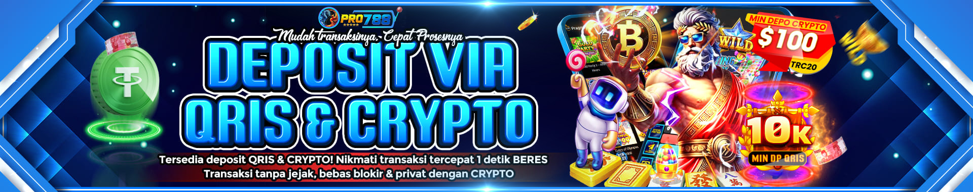 PRO788 - DEPOSIT VIA QRIS & CRYPTO